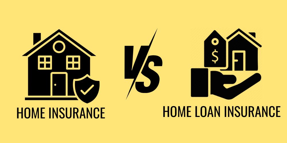 Difference Between Home Insurance and Home Loan Insurance